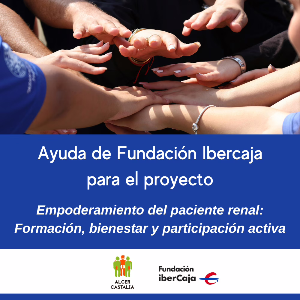 Iniciamos un proyecto para el empoderamiento del paciente renal gracias a la financiación de Fundación Ibercaja